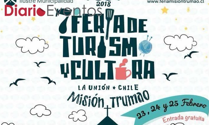 Municipalidad de La Unión invita a 7a Feria de Turismo y Cultura en Trumao 