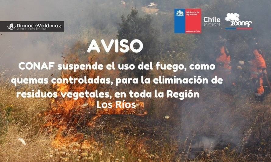 Conaf suspende autorizaciones de aviso de quemas controladas en toda la Región