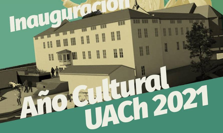 UACh inaugura Año Cultural Universitario 2021