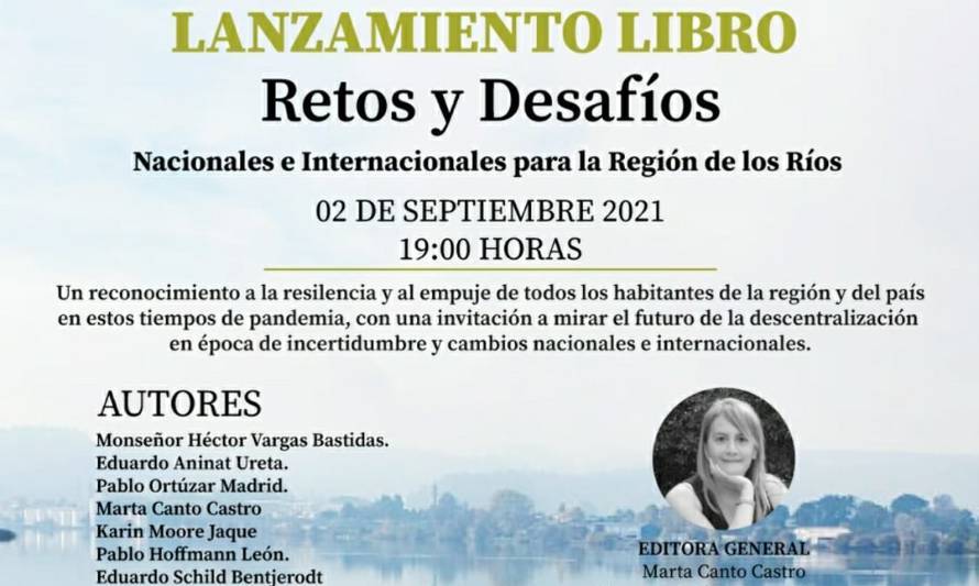 Influyentes voces participan de libro "Retos y Desafíos Nacionales e Internacionales para la región de Los Ríos"